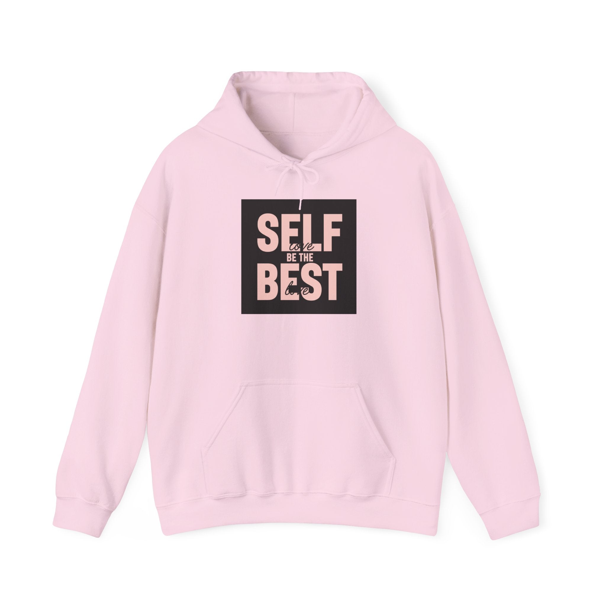 "Self love Be The Best love" Inspirational Graphic Hoodie