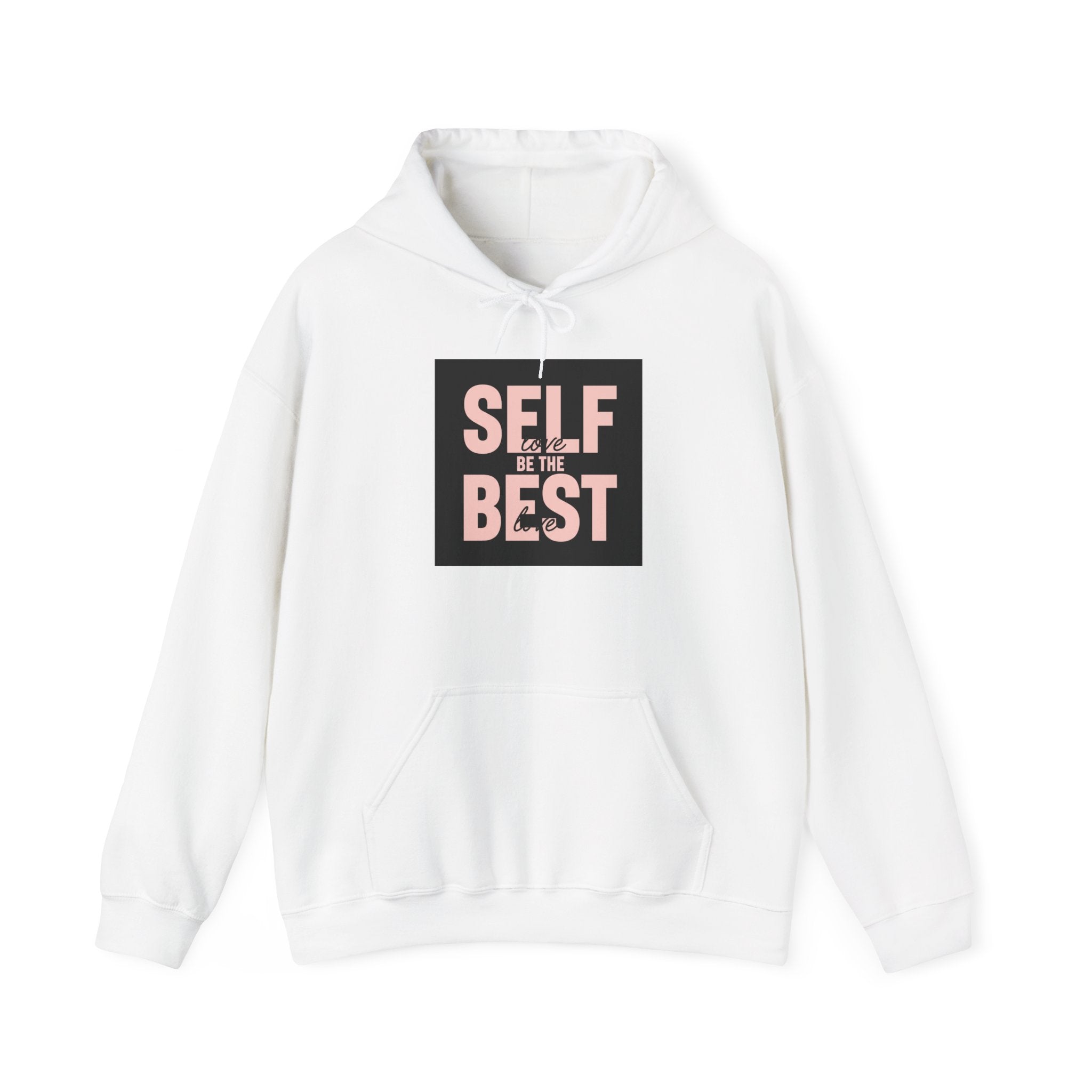 "Self love Be The Best love" Inspirational Graphic Hoodie