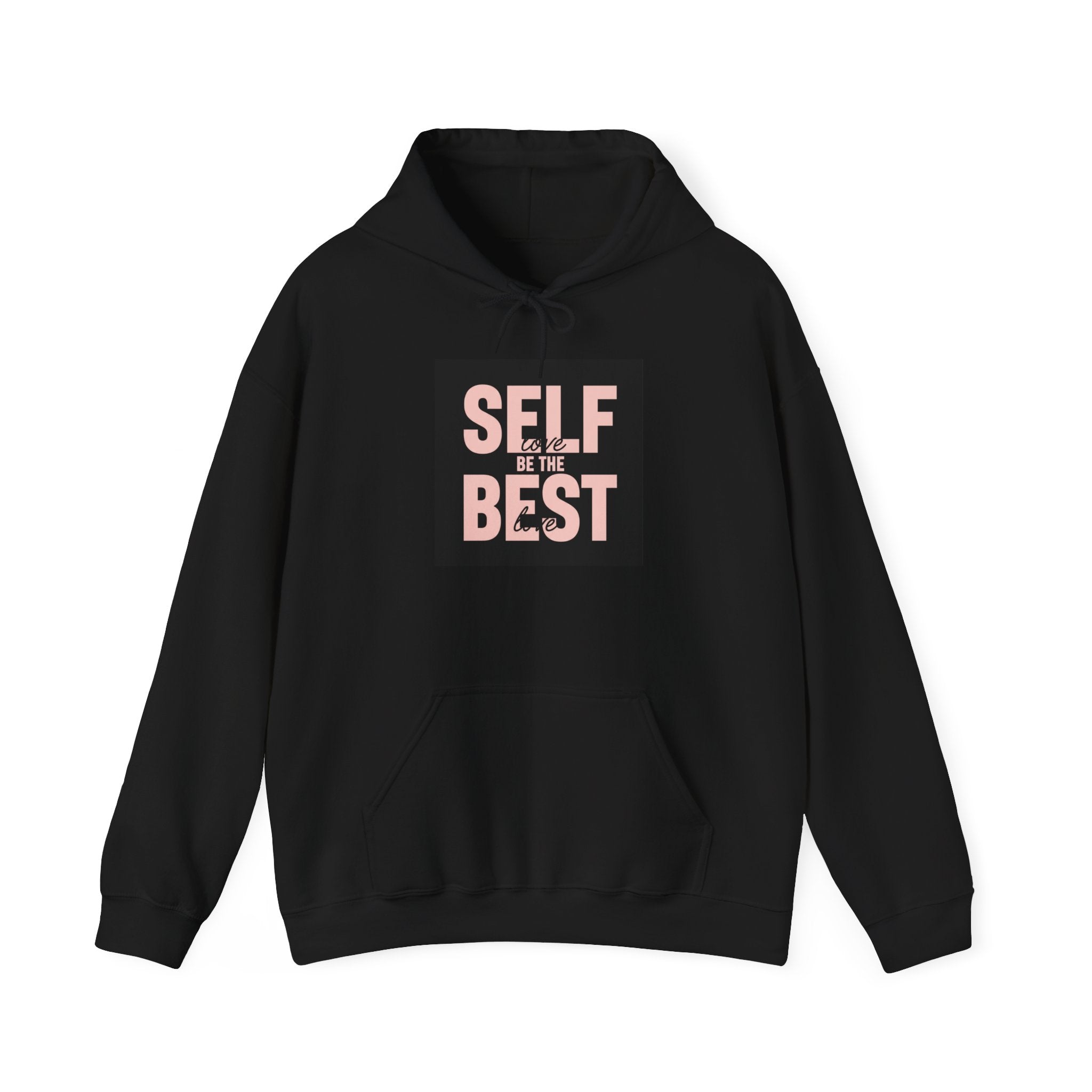 "Self love Be The Best love" Inspirational Graphic Hoodie