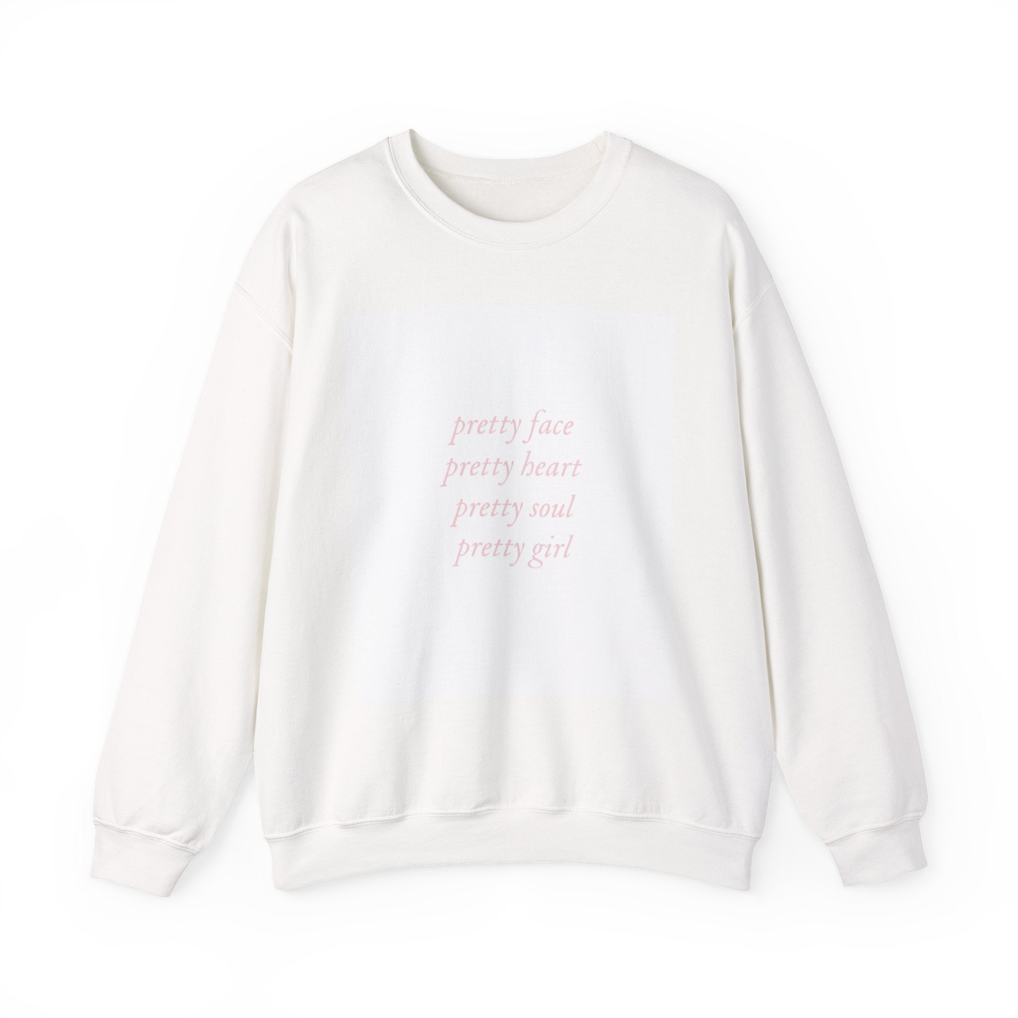 'pretty face pretty heart pretty soul pretty girl' — Pullover Crewneck Sweatshirt